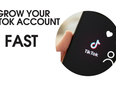 GROW YOUR TIKTOK ACCOUNT FAST