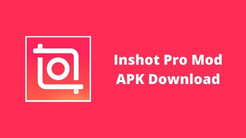Download InShot MOD APK 2022 (Premium Unlocked)